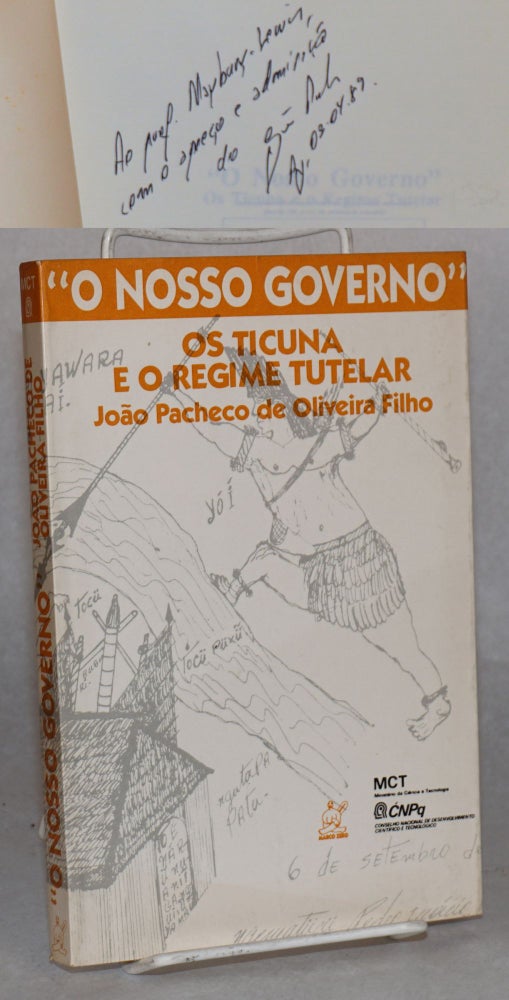 Cat.No: 150439 O nosso governo: os ticuna e o regime tutelar. João Pacheco de Oliveira Filho.
