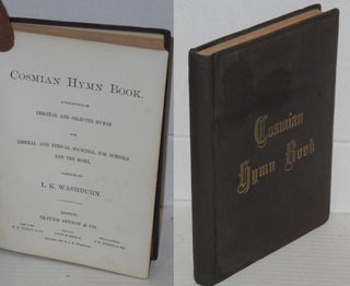 Cat.No: 150459 Cosmian hymn book. A collection of original and selected hymns for liberal...
