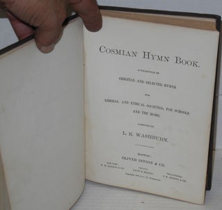 Cosmian hymn book. A collection of original and selected hymns for liberal and ethical societies, for schools and the home