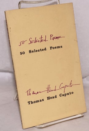 Cat.No: 150504 Fifty selected poems 1970 - 1976. Thomas Head Caputo