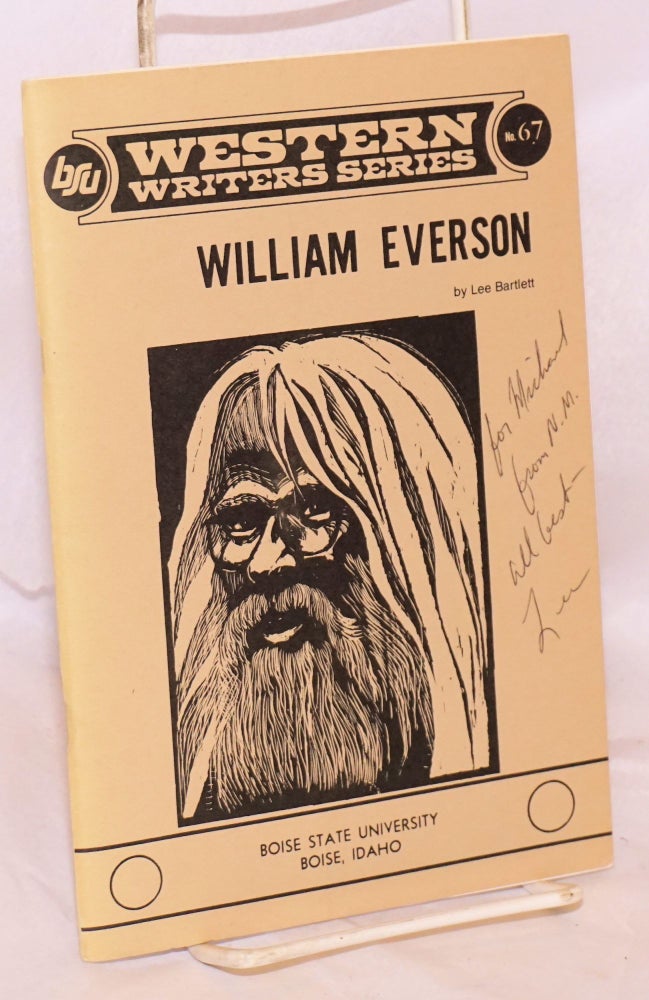 Cat.No: 150506 William Everson [signed]. William Everson, Lee Bartlett, Wayne Chatterton, James H. Maguire.