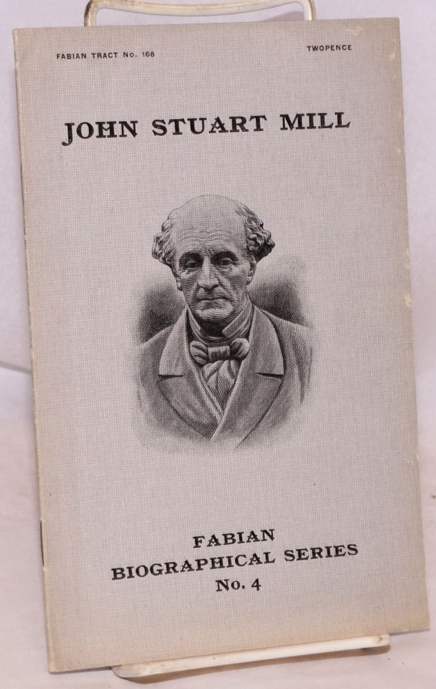 Cat.No: 150528 John Stuart Mill. Julius West.