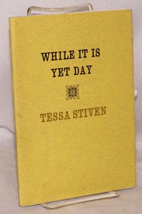 Cat.No: 150553 While it is Yet Day. Tessa Stiven