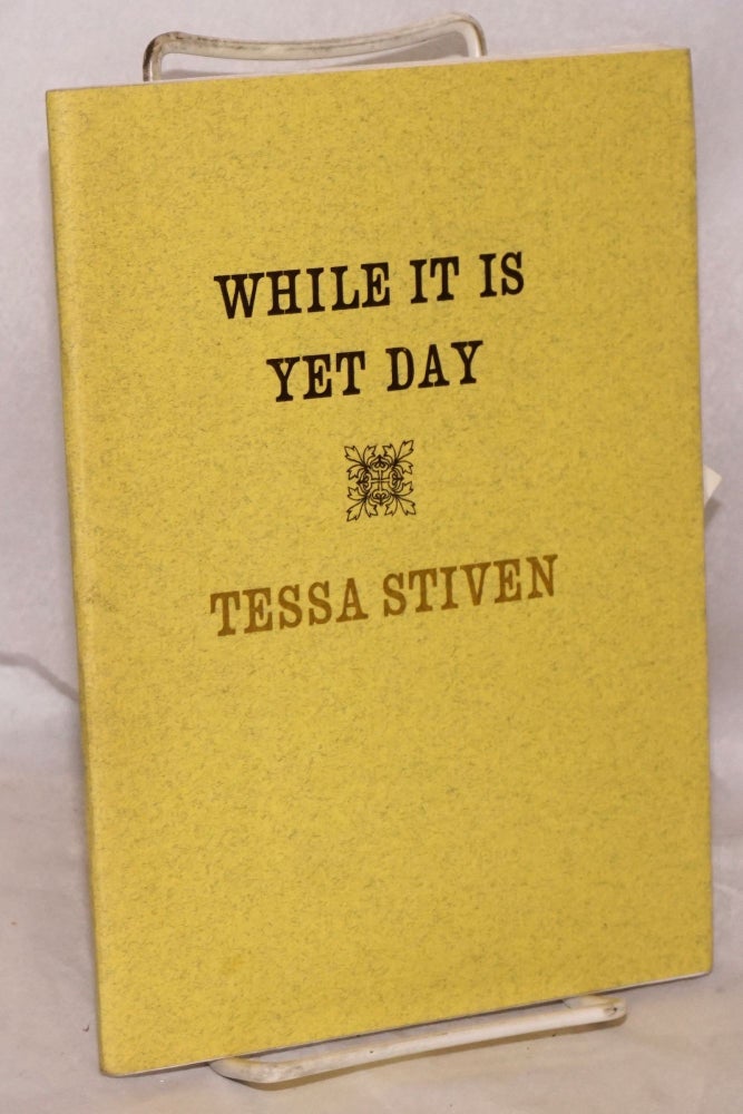 Cat.No: 150553 While it is Yet Day. Tessa Stiven.