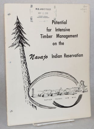 Cat.No: 150607 Potential for intensive timber management on the Navajo Indian...