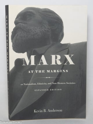 Cat.No: 150664 Marx at the Margins: On Nationalism, Ethnicity, and Non-Western Societies....