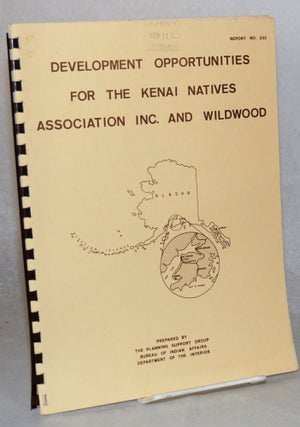 Cat.No: 150681 Development opportunities for the Kenai Natives Association Inc. and...