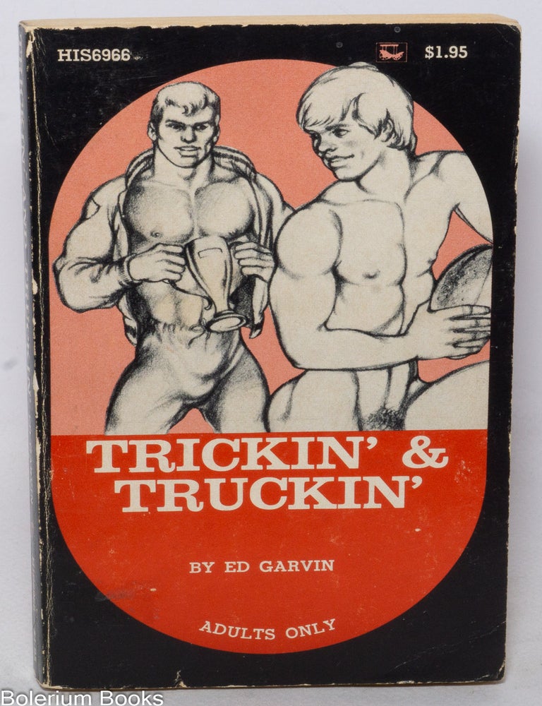 Cat.No: 150802 Trickin' and Truckin'. Ed Garvin, Adam.