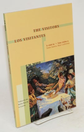 Cat.No: 151076 The Visitors/Los visitantes; a visit to / una visita a Todos Santos, baja...