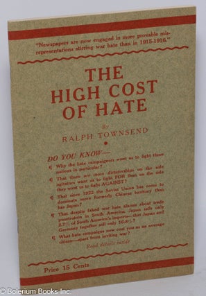 Cat.No: 151163 The High Cost of Hate. Ralph Townsend