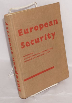 Cat.No: 151186 European security; and the menace of West German militarism; proceedings...