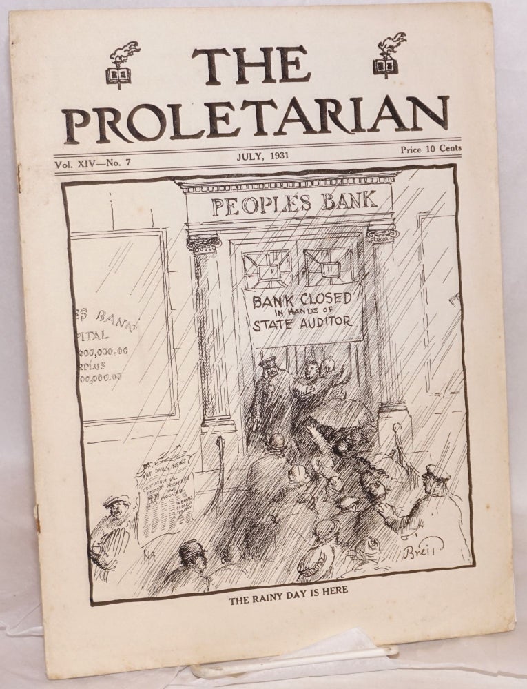 Cat.No: 151219 The proletarian: Vol. XIV, no. 7, July, 1931. Proletarian Party.