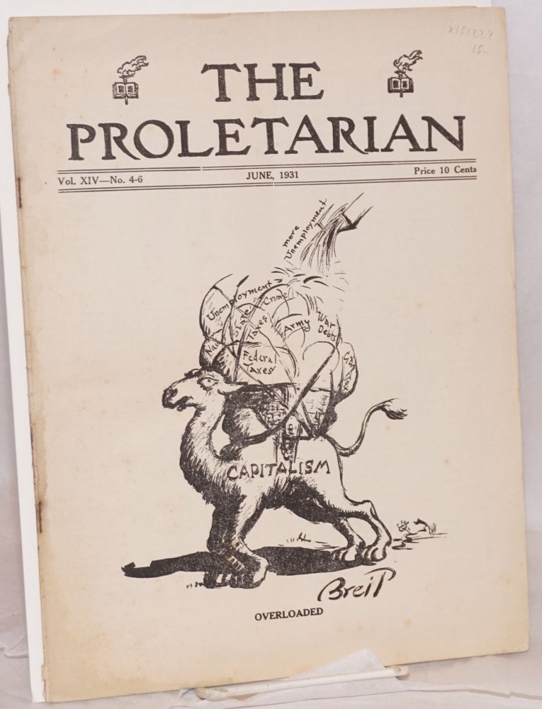 Cat.No: 151222 The proletarian, Vol. XIV, no. 4-6, June, 1931. Proletarian Party.