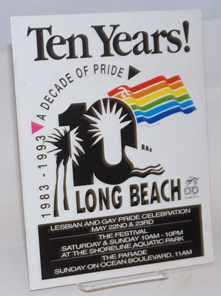 Cat.No: 151319 Ten years! 1983-1993, A decade of pride. Long Beach lesbian and gay pride celebration