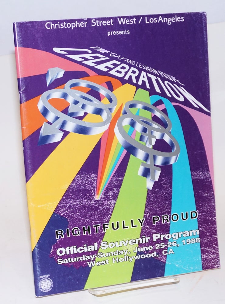 Cat.No: 151327 The Gay and Lesbian Pride Celebration: Rightfully Proud; Official souvenir program. Saturday-Sunday, June 25-26, 1988