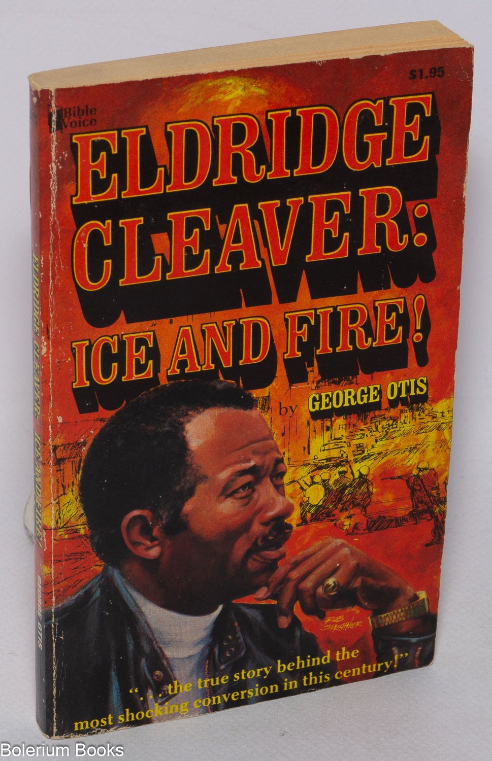 Eldridge Cleaver: ice and fire | George Otis