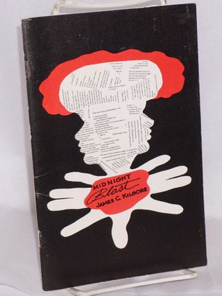 Cat.No: 151378 Midnight blast and other poems. James C. Kilgore