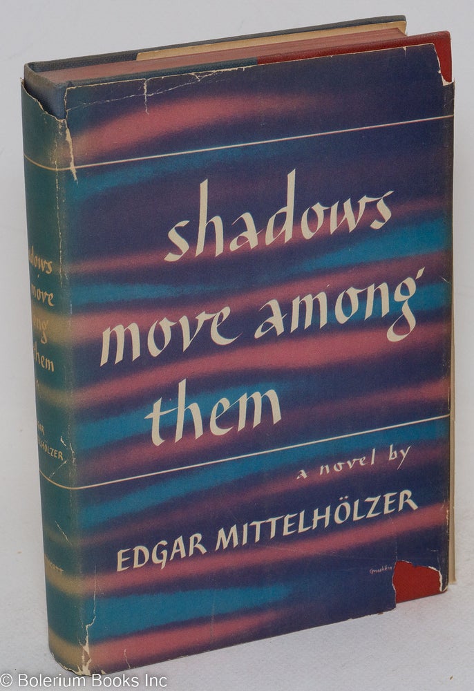 Cat.No: 1514 Shadows move among them. Edgar Mittelhölzer.