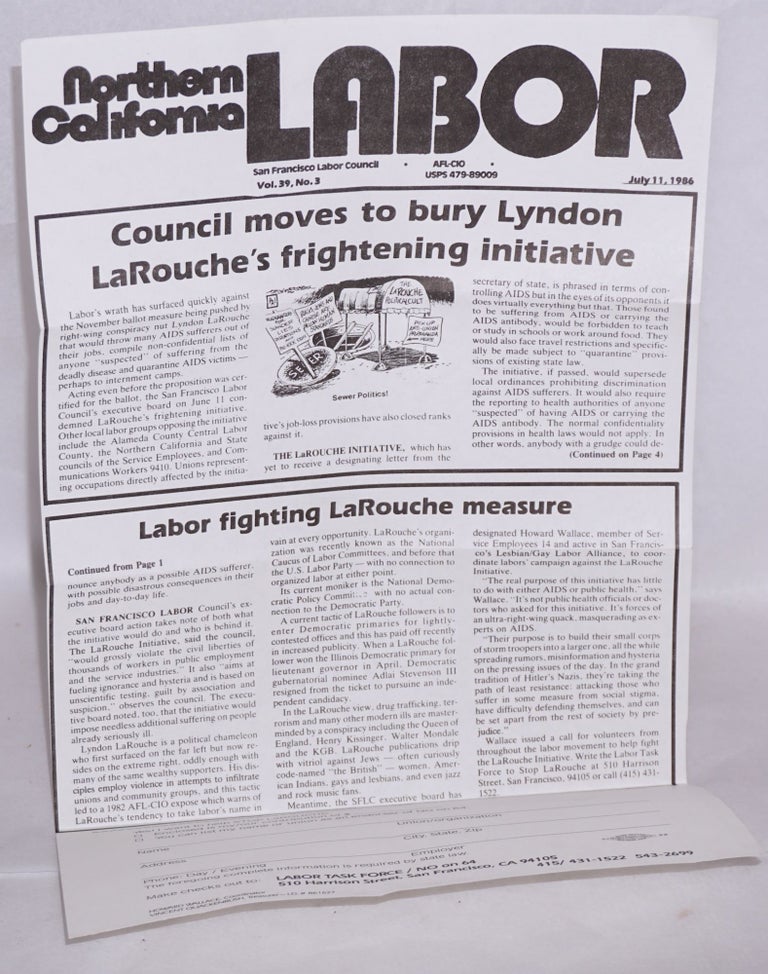 Cat.No: 151415 Northern California Labor: [handbill] San Francisco Labor Council, vol. 39, no. 3, July 11, 1986 [No on LaRouche]. Lyndon LaRouche.