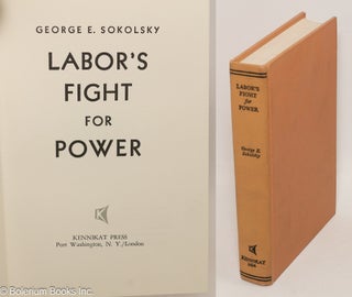 Cat.No: 15144 Labor's fight for power. George E. Sokolsky