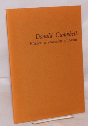 Cat.No: 151536 Blether: a collection of poems. Donald Campbell