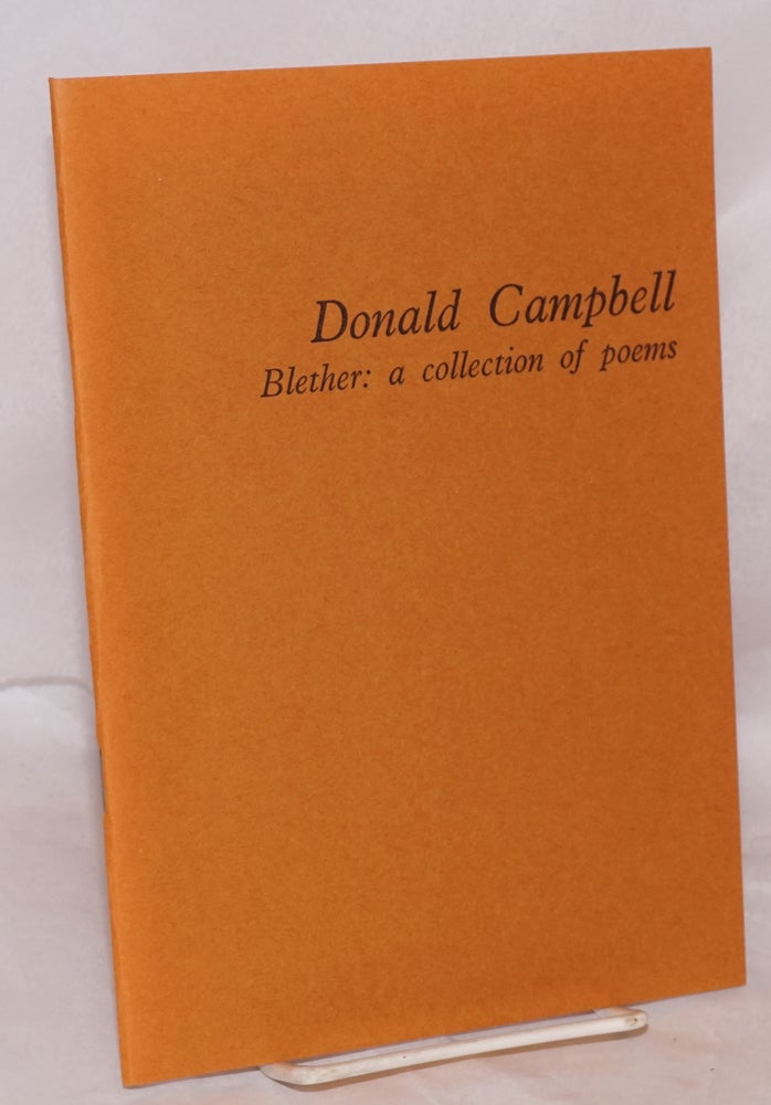 Cat.No: 151536 Blether: a collection of poems. Donald Campbell.