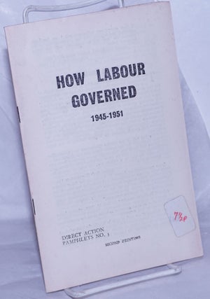 Cat.No: 151545 How Labour Governed: 1945-1951