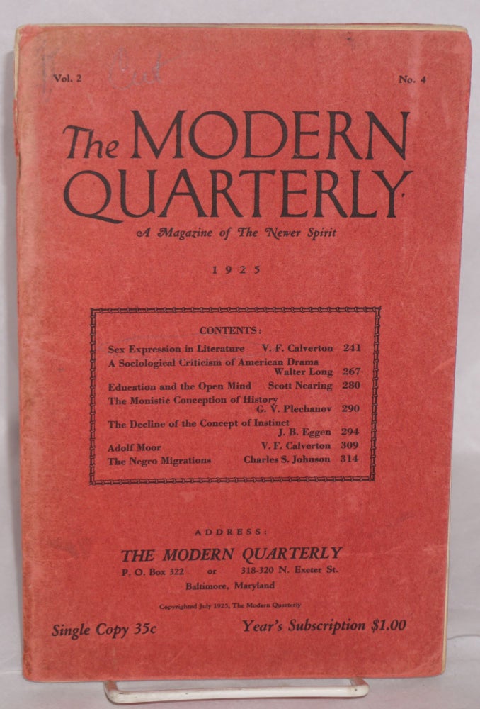 Cat.No: 151599 The Modern Quarterly: a magazine of the newer spirit; Vol. 2, no. 4, July, 1925. V. F. Calverton, ed, psued. of George Goetz.