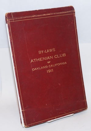 Cat.No: 151600 The by-laws Athenian Club of Oakland California 1911. Frank C. Jordan...