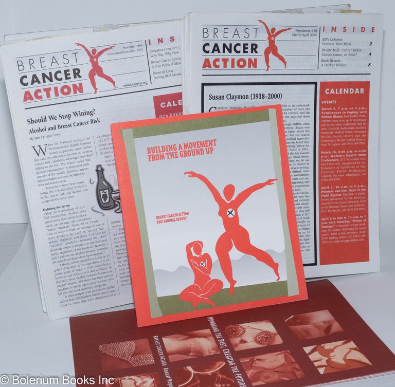 Cat.No: 151653 Breast Cancer Action Newsletter (March/April 2000-September/October 2003) and Annual Reports (2000-2001). Breast Cancer Action.