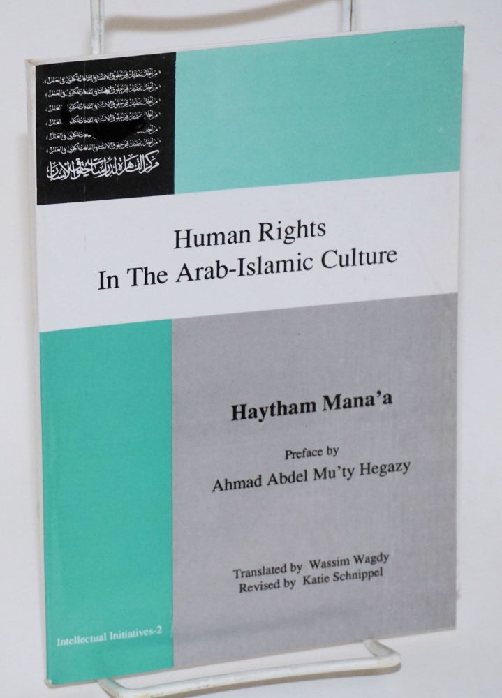 Cat.No: 151673 Human rights in the Arab-Islamic culture. Haytham Mana'a.
