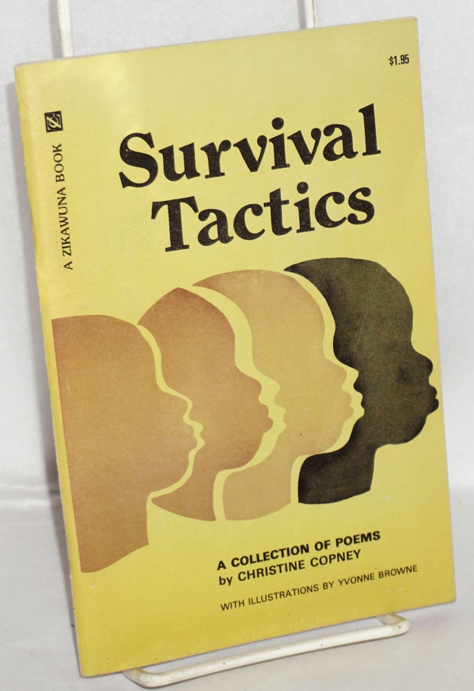 Cat.No: 151687 Survival Tactics: a collection of poems. Christine Copney, illustration and cover, Yvonne Browne, illustration, cover.