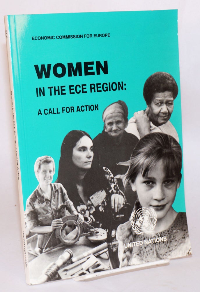 Cat.No: 151777 Women in the ECE Region: A Call for Action. Highlights of the ECE High-Level Regional Preparatory Meeting for the Fourth World Conference on Women. Economic Commission for Europe.