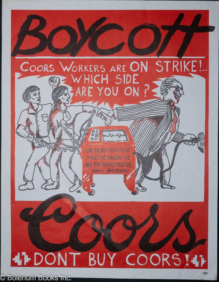 Cat.No: 151827 Boycott Coors. Coors workers are on strike! Which side are you on? [poster]