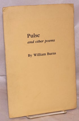 Cat.No: 151834 Pulse and other poems. William Burns