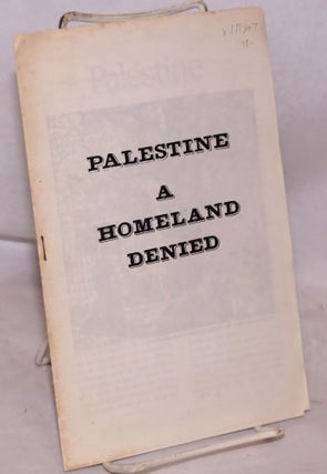 Cat.No: 151907 Palestine: a homeland denied