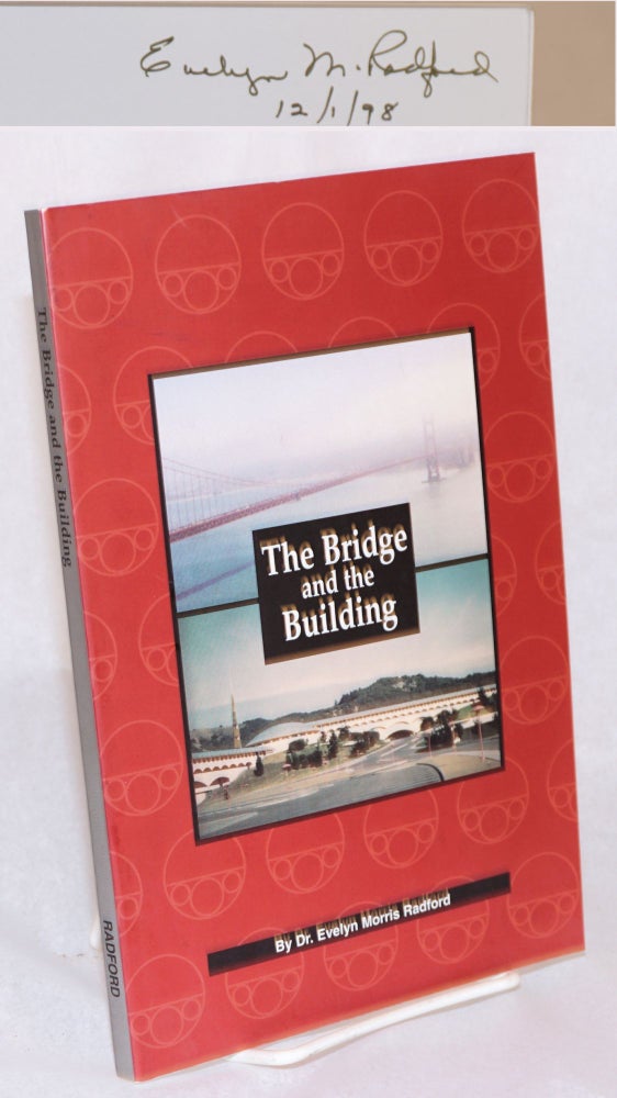Cat.No: 151950 The Bridge and the building; the art of government and the government of art. Evelyn Morris Radford Dr.