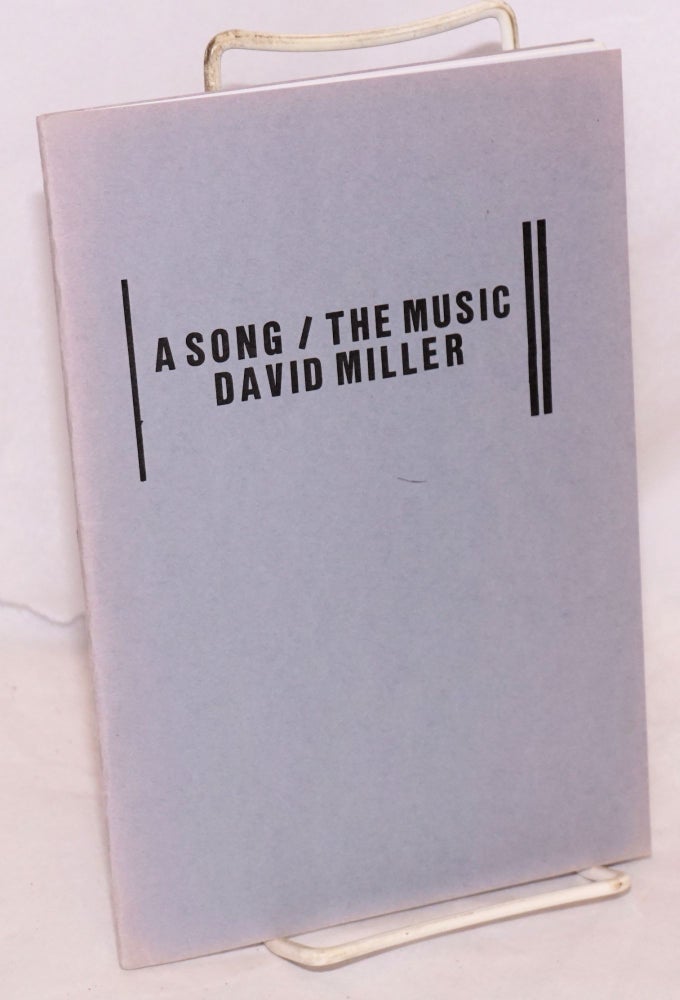 Cat.No: 151978 A Song / The Music [signed]. David Miller.