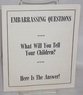 Cat.No: 152003 Embarrassing questions - what will you tell your children? Here is the...