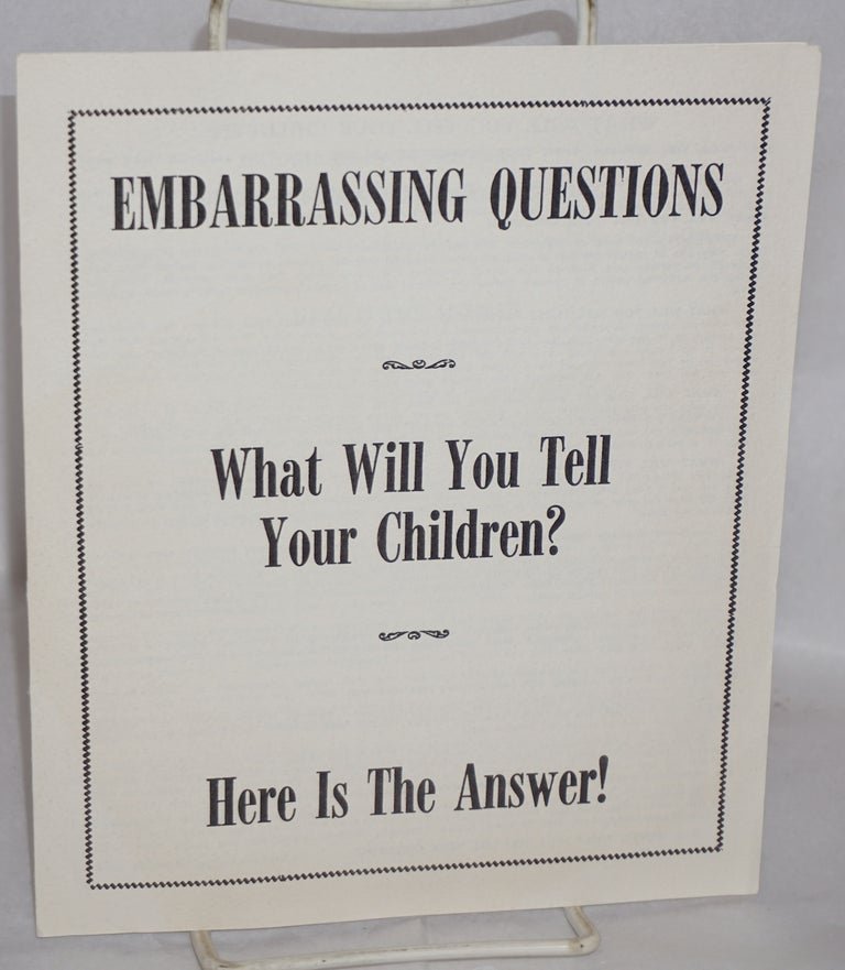 Cat.No: 152003 Embarrassing questions - what will you tell your children? Here is the answer. W. Glynn Morris.