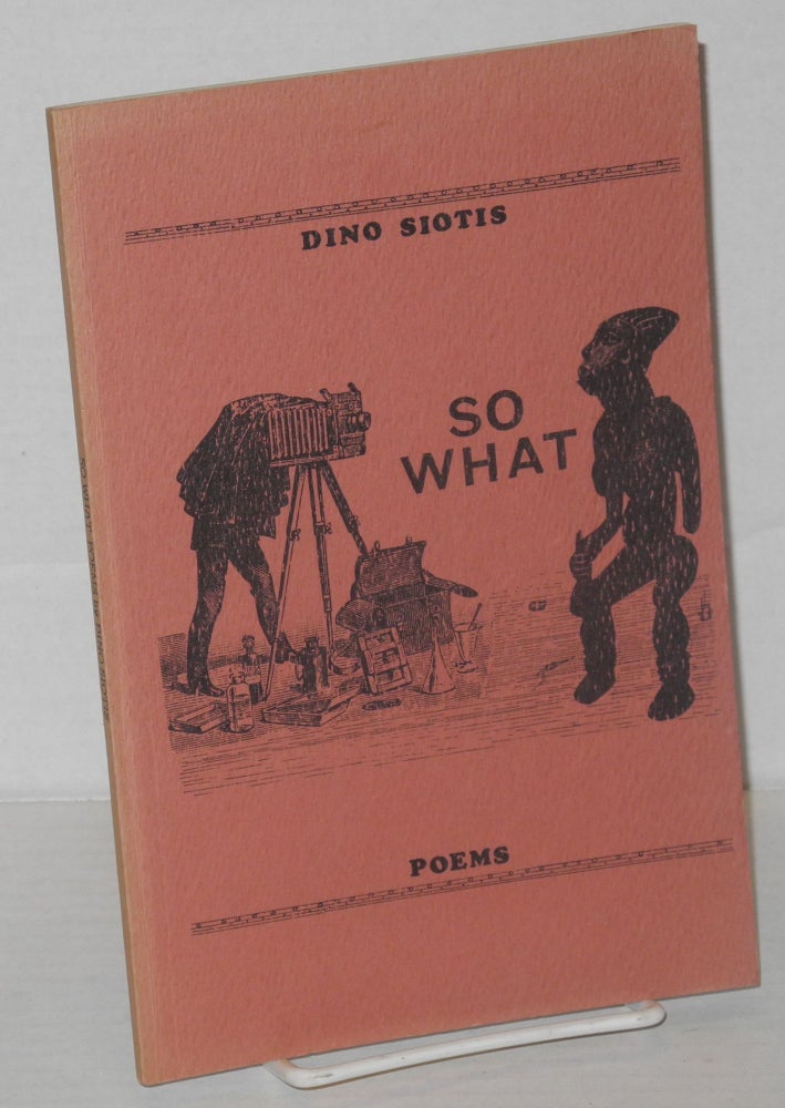 Cat.No: 152004 So what, poems. Dino Siotis.