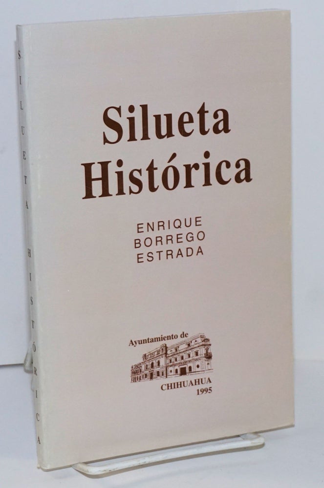 Cat.No: 152026 Silueta Histórica. Enrique Borrego Estrada.