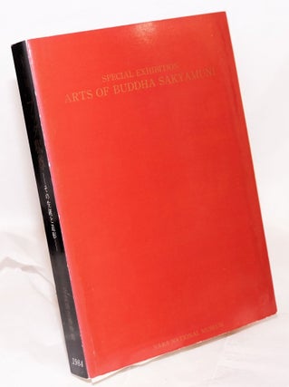 Cat.No: 152068 Budda Shakuson : sono shogai to zokei. Tokubetsuten / Arts of Buddha...