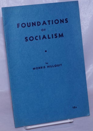 Cat.No: 15232 Foundations of socialism. Morris Hillquit