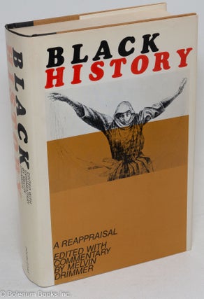 Cat.No: 15240 Black history; a reappraisal. Melvin Drimmer, ed