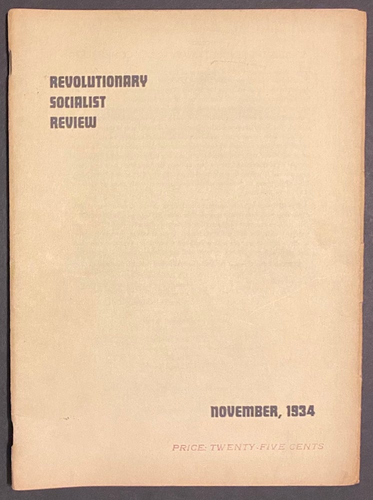 Cat.No: 152464 Revolutionary socialist review, a quarterly devoted to Marxian socialism. Vol., 1, no. 1, November 1934