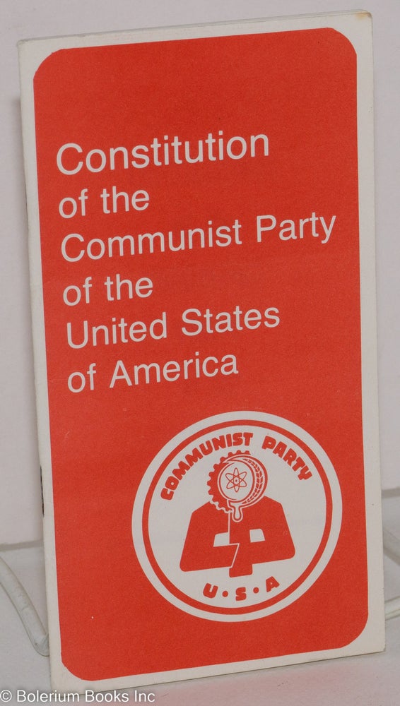 Cat.No: 152478 Constitution of the Communist Party of the United States of America. USA Communist Party.