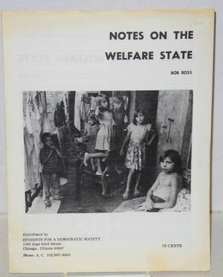 Cat.No: 152511 Notes on the welfare state. Bob Ross