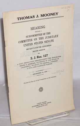 Cat.No: 152600 Thomas J. Mooney: Hearing before a subcommittee of the fifth Congress,...