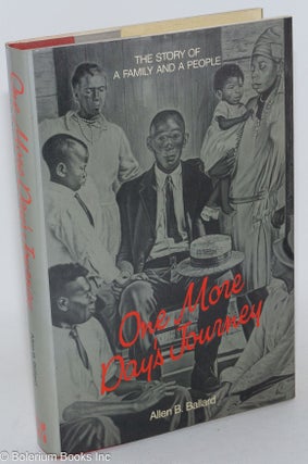 Cat.No: 15269 One more day's journey; the story of a family and a people. Allen B....